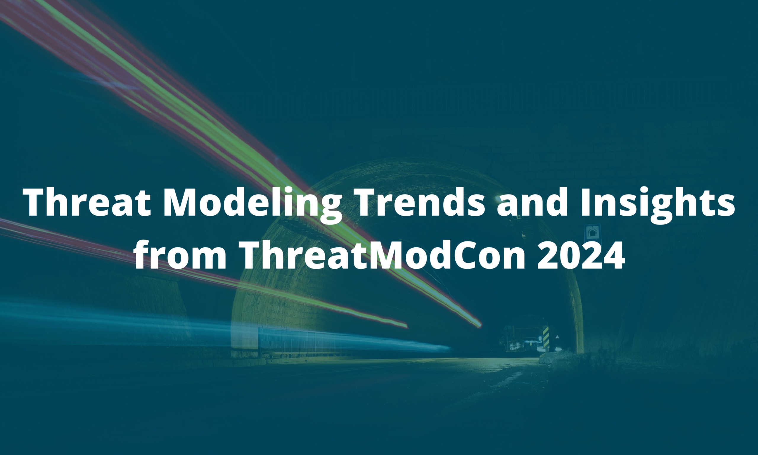 Threat Modeling Trends and Insights from ThreatModCon 2024