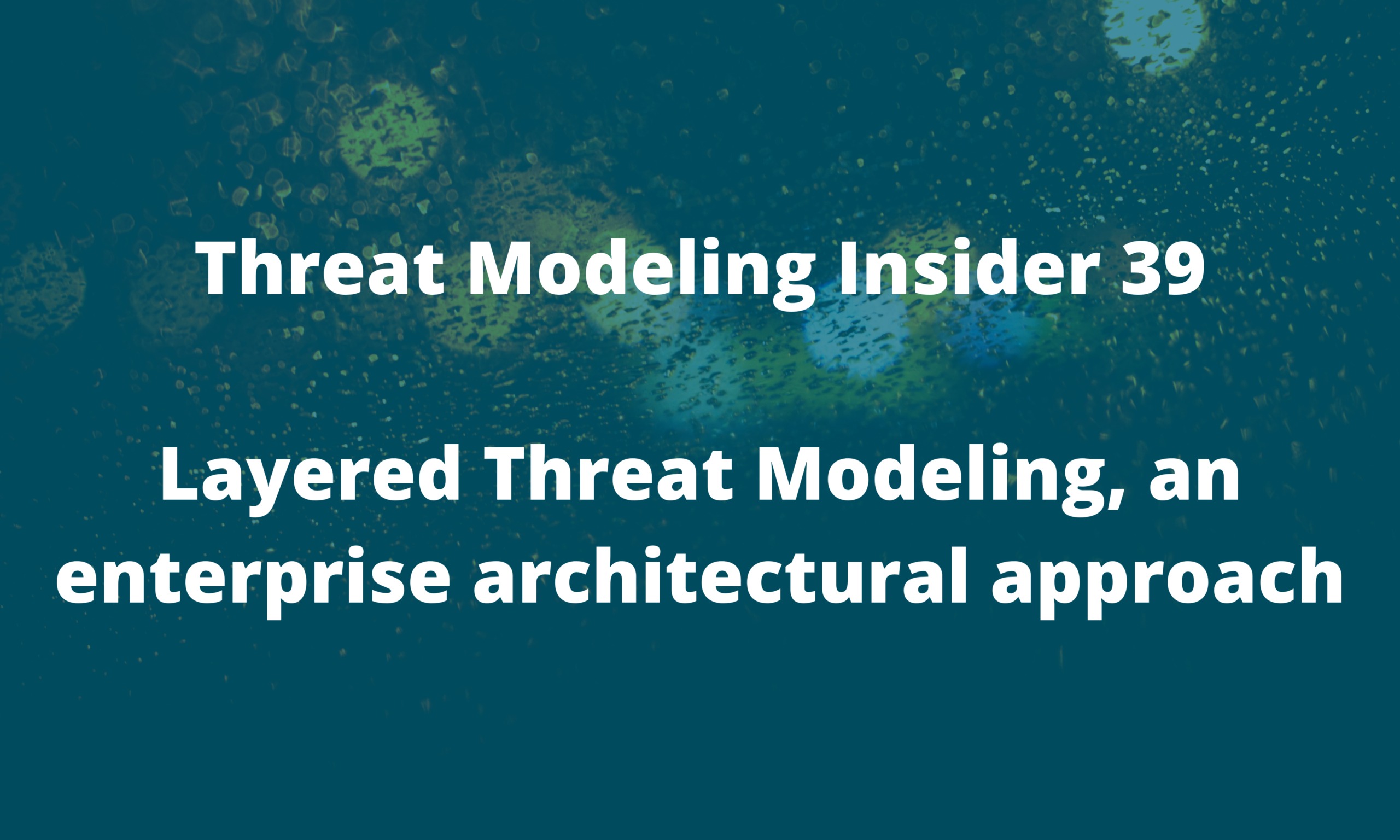 Threat Modeling Insider – November 2024