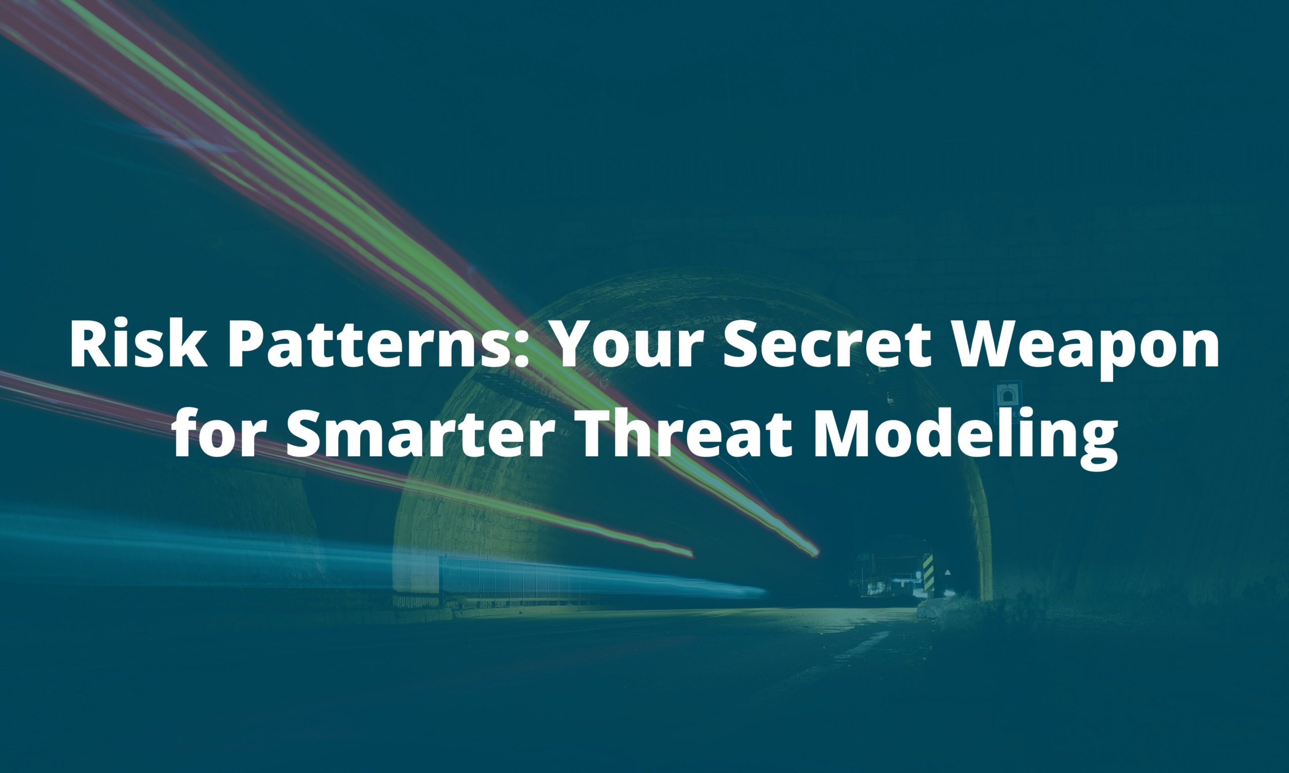 Risk Patterns: Your Secret Weapon for Smarter Threat Modeling